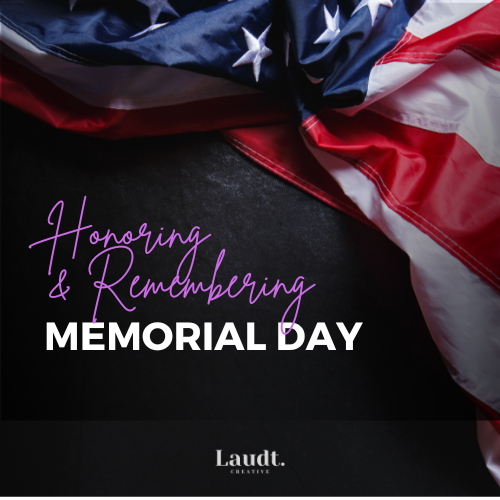Memorial Day from Laudt Creative